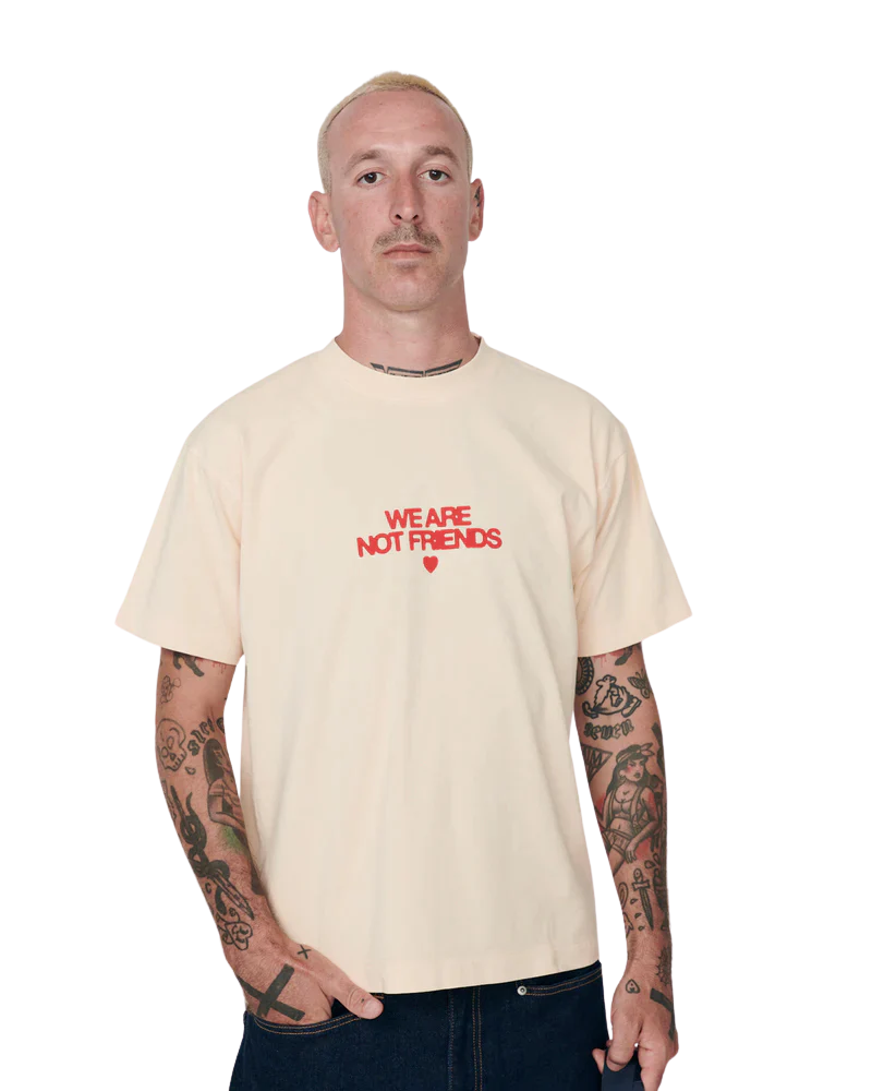 We Are Not Friends - Off Bold Love T-Shirt